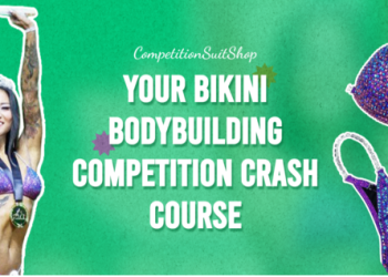 Your Bikini Bodybuilding Competition Crash Course